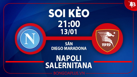 Soi kèo hot hôm nay 13/1: Khách từ hòa tới thắng trận Verona vs Empoli; Tài góc trận Napoli vs Salernitana