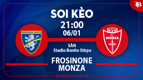 Soi kèo hot hôm nay 6/1: Mưa góc trận Frosinone vs Monza; Xỉu góc hiệp 1 trận Estrela Amadora vs Vizela